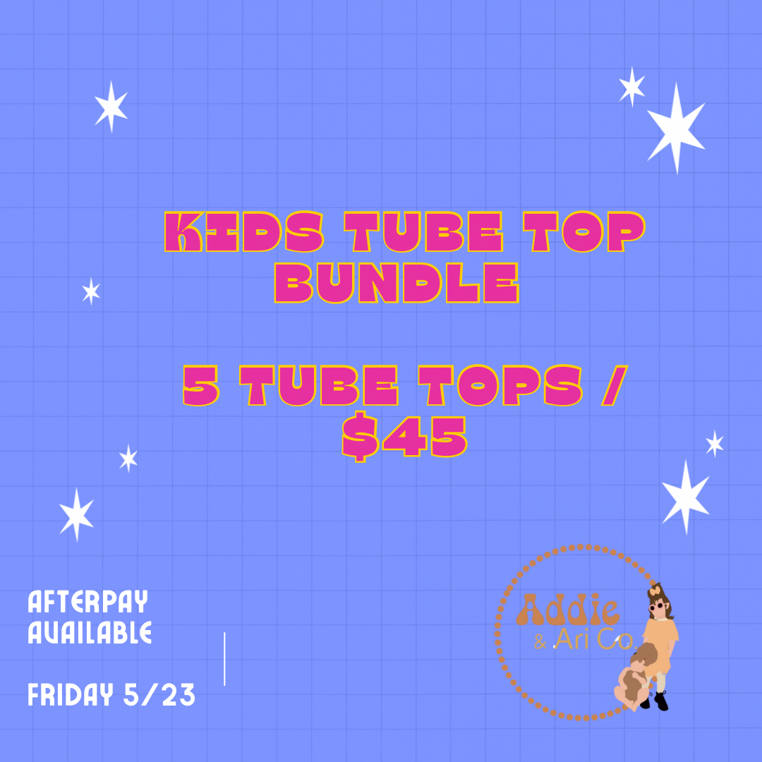 Kids Tube Top BUNDLE