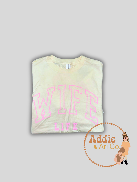 Wife Life Tee