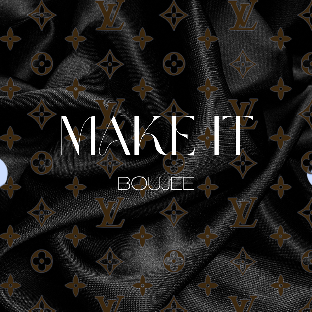 Make it all  ✨✨b o u j e e✨✨