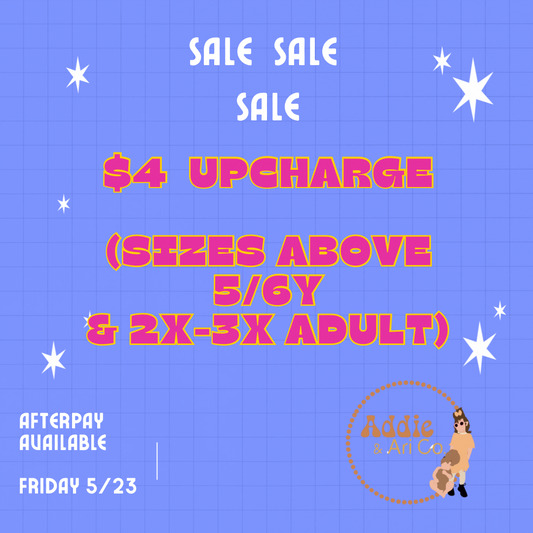 Upcharge For Youth/Adult Sizing.