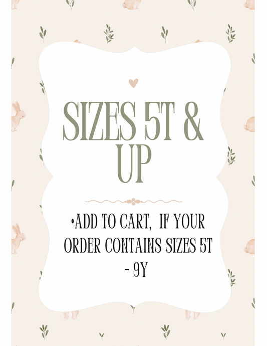 Upcharge For Sizes 5T - 9Y